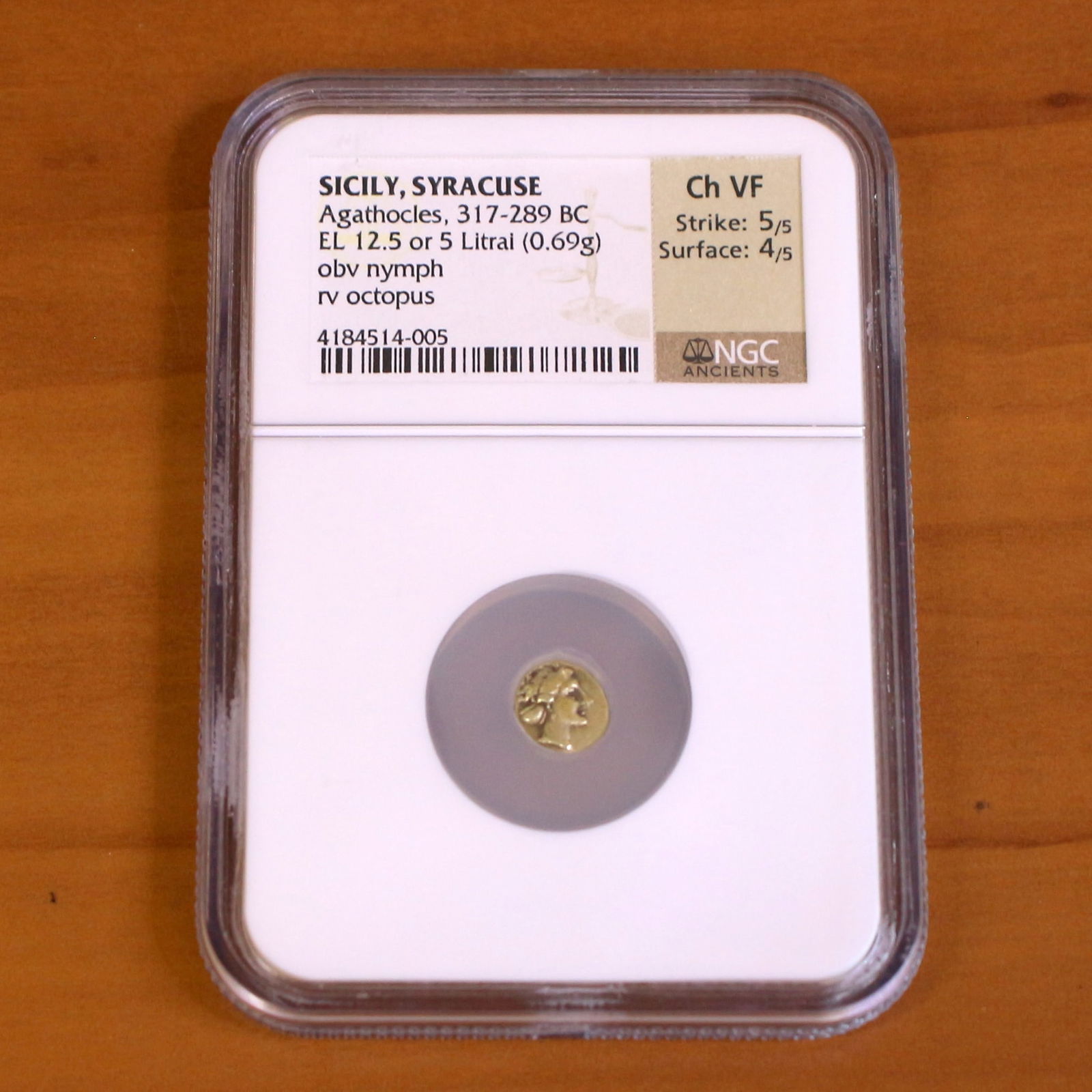 Sicily Syracuse Electrum 5 Litral Agathocles Ch VF Coin NGC: SICILY. Syracuse. Agathocles (317-289 BC). Electrum 12.5 or 5 litrae (.69 gm). NGC Ch VF Strike 5/5 Surface 4/5. Obv Nymph. RV Octopus