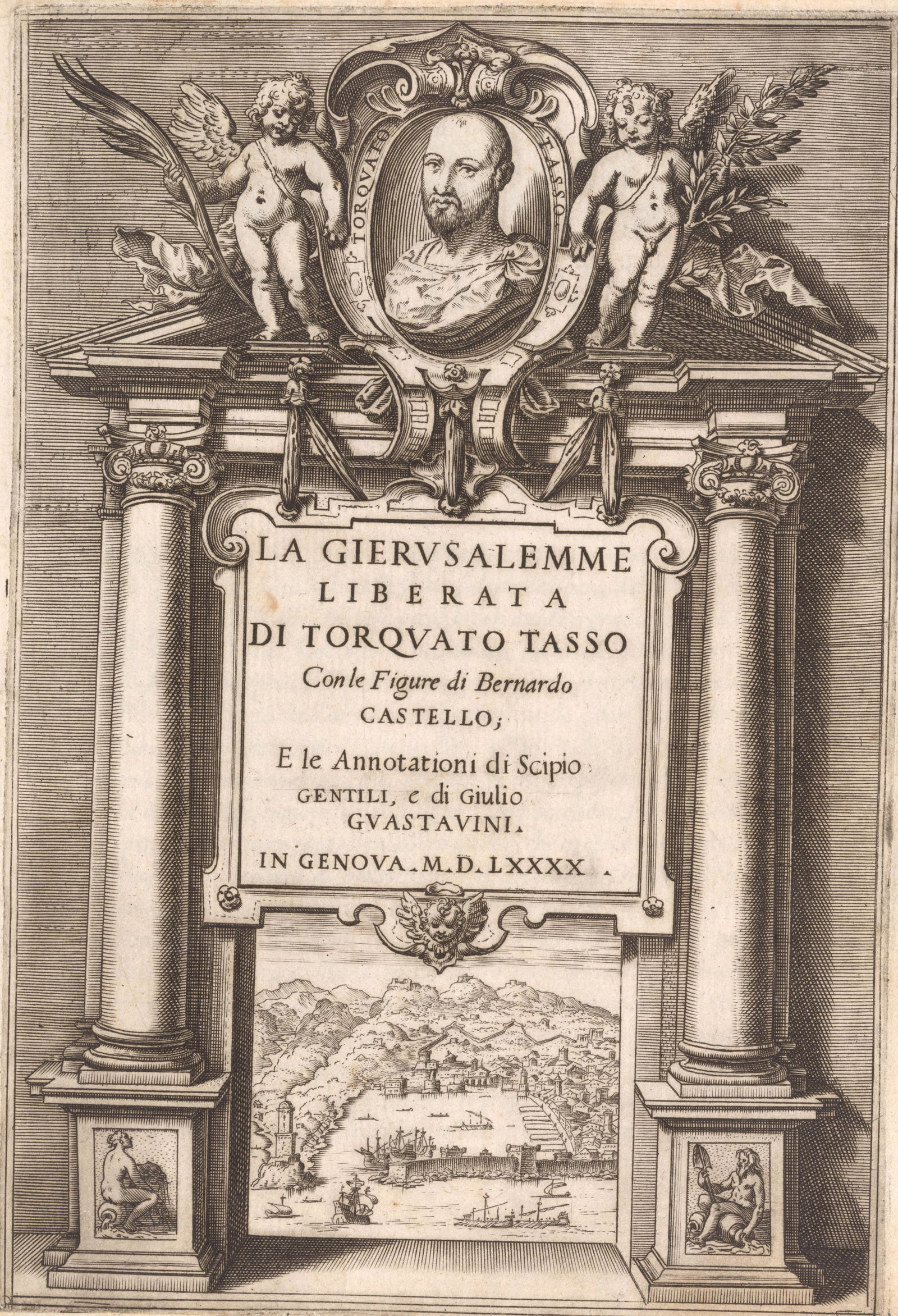 TASSO. La Gerusalemme liberata. 1590: TASSO, Torquato. La Gerusalemme liberata [...] con le figure di Bernardo Castello; e le annotationi di Scipio Gentili, e di Giulio Guastavini.Genova: Appresso Girolamo Bartoli, 1590. In-4to, 235x175 m