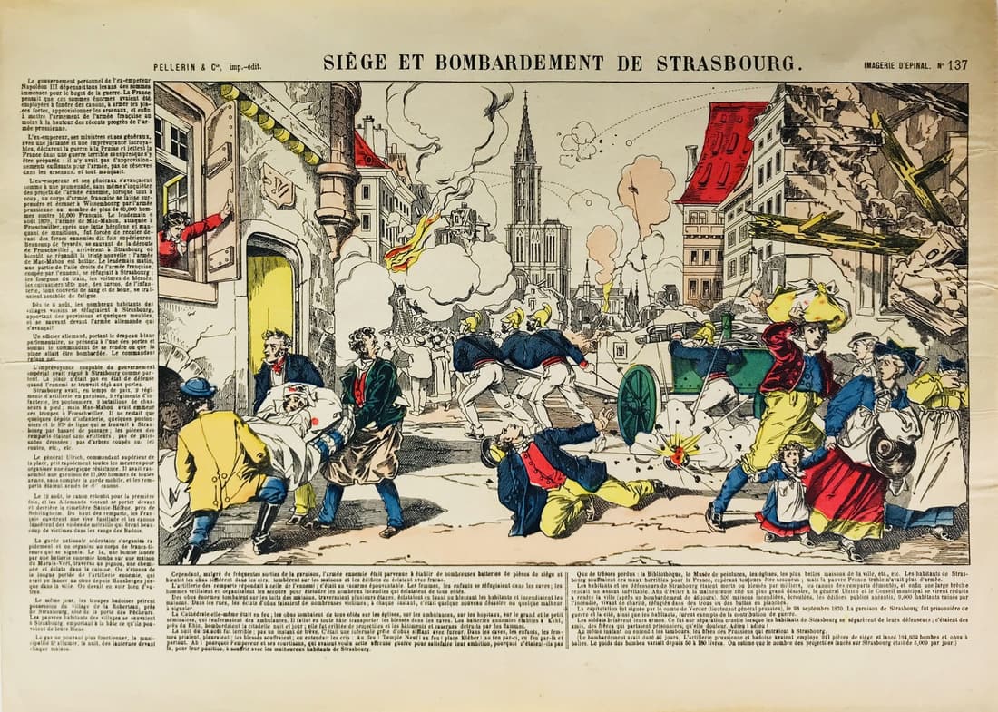 Epinal - Franco-Prussian War. Siege et Bombardement de Strasbourg.: Siege et Bombardement de Strasbourg.Epinal, Pellerin, XIX secoloLitografia colorata, mm. 295x400, margini.