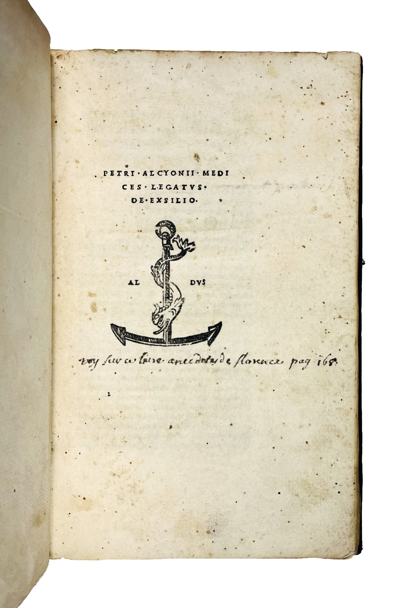 Aldine. ALCIONIO. Petri Alcyonii Medices Legatus de exsilio. (1 of 2)