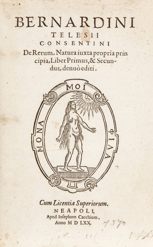 Natural Philosophy. TELESIO. De Rerum Natura iuxta propria principia. (1 of 5)