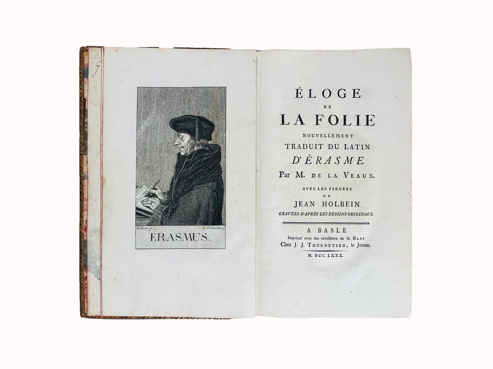 ERASMUS - HOLBEIN. Éloge de la folie nouvellement traduit du Latin d'Érasme par M. De La: ERASMUS, Desiderius - HOLBEIN, Jean. Éloge de la folie nouvellement traduit du Latin d'Érasme par M. De La Veaux. Avec les figures de Jean Holbein gravées d'après les dessins origi