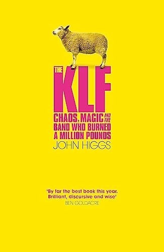 KLF (b 1988-1992) The KLF: Chaos, Magic and The Band Who Burned A Million Pounds, 1st Edition, 20...: Title: KLF (b 1988-1992) The KLF: Chaos, Magic and The Band Who Burned A Million Pounds, 1st Edition, 2008 Description: KLF (b 1988-1992) The KLF : Chaos, Magic and the Band who Burned a Million