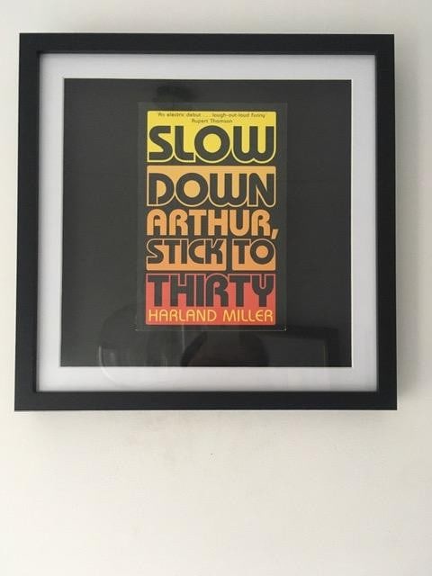 Harland Miller (b 1964) ‘Slow Down Arthur, Stick To Thirty’ Framed Classic Book, 2nd Edi: Title: Harland Miller (b 1964) ‘Slow Down Arthur, Stick To Thirty’ Framed Classic Book, 2nd Edition, 2006 Description: Harland Miller (b 1964) ‘Slow Down Arthur, Stick to