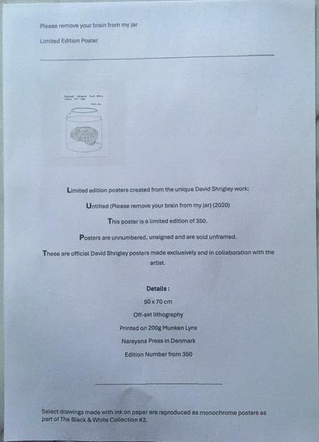 David Shrigley OBE (b 1968)’Please Remove Your Brain From My Jar’ Offset Lithograph, Edi - 2