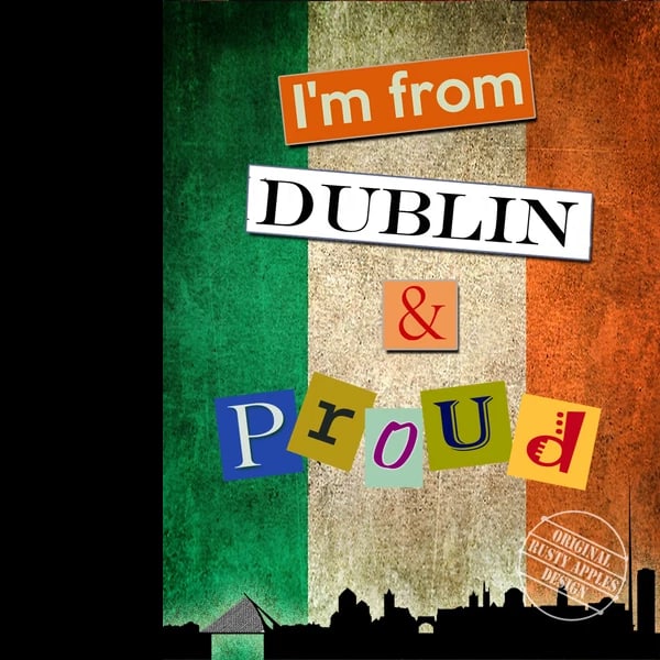 I'M From Dublin Ireland And Proud Large Metal Wall Art: Title: I'M From Dublin Ireland And Proud Large Metal Wall Art Description: ★ Approx Size 12” x 8” (Inches) 300 x 200 (mm). ★ Our Metal Art D