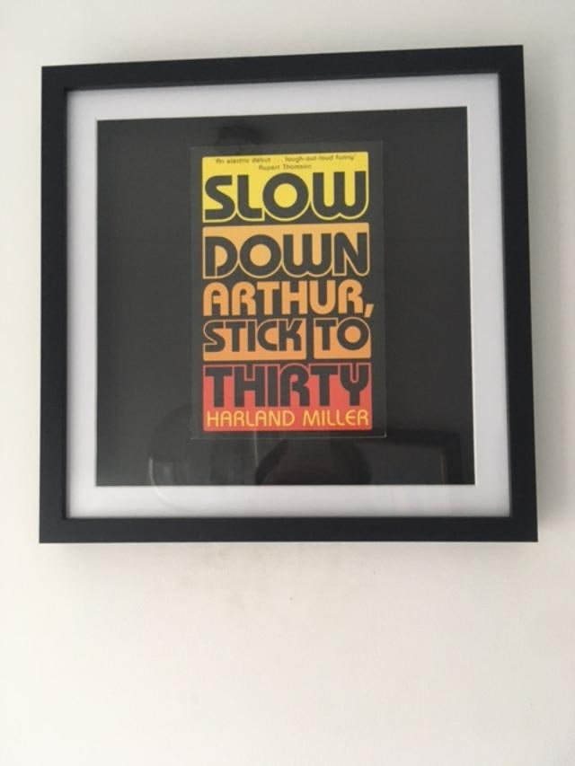 Harland Miller (b 1964) ‘Slow Down Arthur, Stick To Thirty’ Framed Classic Book, 2nd Edi - 3