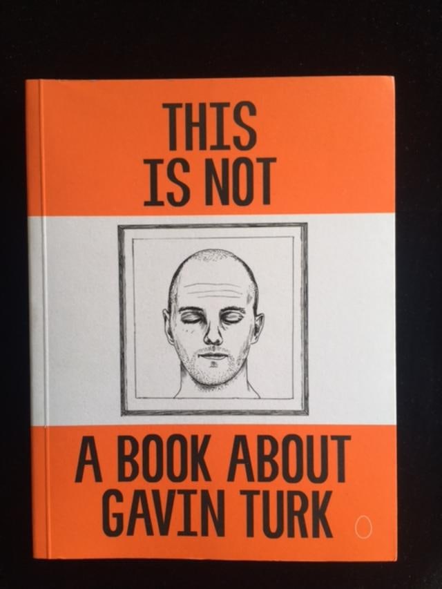 Gavin Turk (b1967) This is Not A Book about Gavin Turk’, 1st Edition, Editioned, 2002, SOLD OU: Title: Gavin Turk (b1967) This is Not A Book about Gavin Turk’, 1st Edition, Editioned, 2002, SOLD OUT. Description: Gavin Turk (b1967) This is Not A Book about Gavin Turk’, 1st