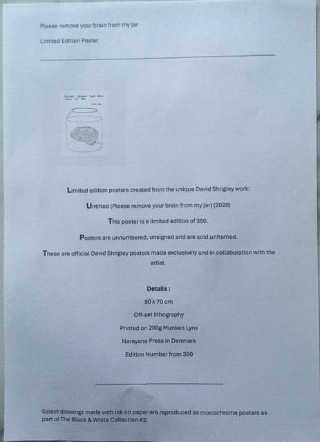 David Shrigley OBE (b 1968)’Please Remove Your Brain From My Jar’ Offset Lithograph, Edi - 2