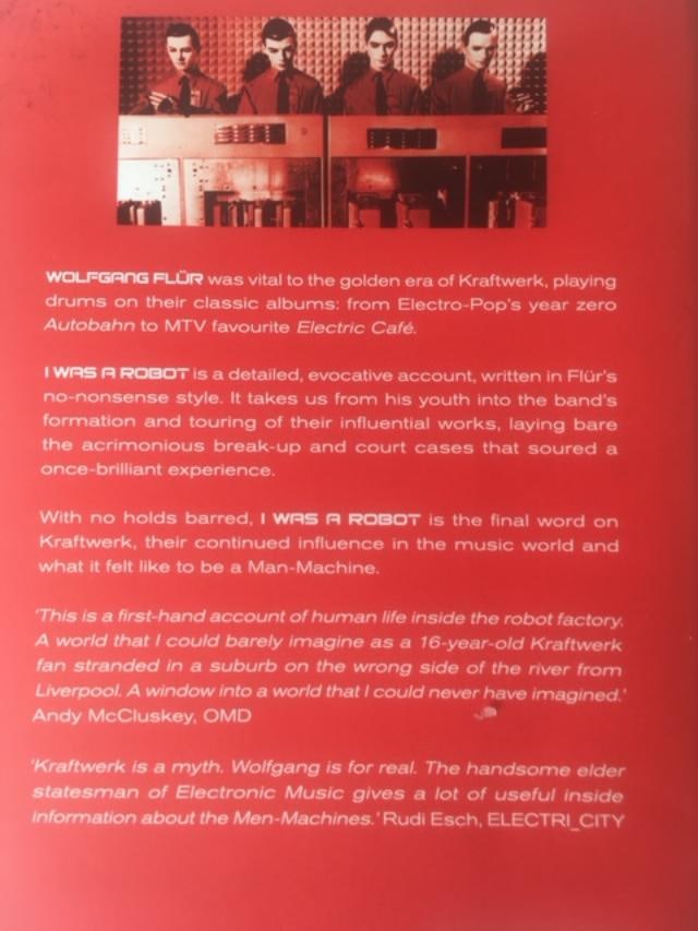 KRAFTWERK (1970) Wolfgang Flur ‘I Was A Robot’ Auto-bio /Cultural Analysis, 2000 - 14