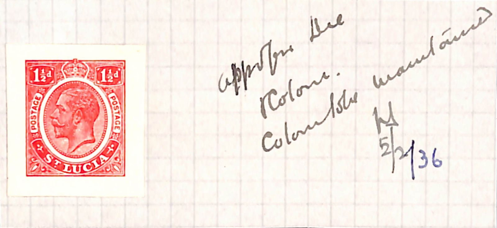 Saint Lucia 1936: Title: Saint Lucia 1936 Description: 1 1/2d Postal Stationery envelope die proof affixed to small piece, annotated "Apprd for Die &Ê Colour.Ê Colour to be maintained (initials)