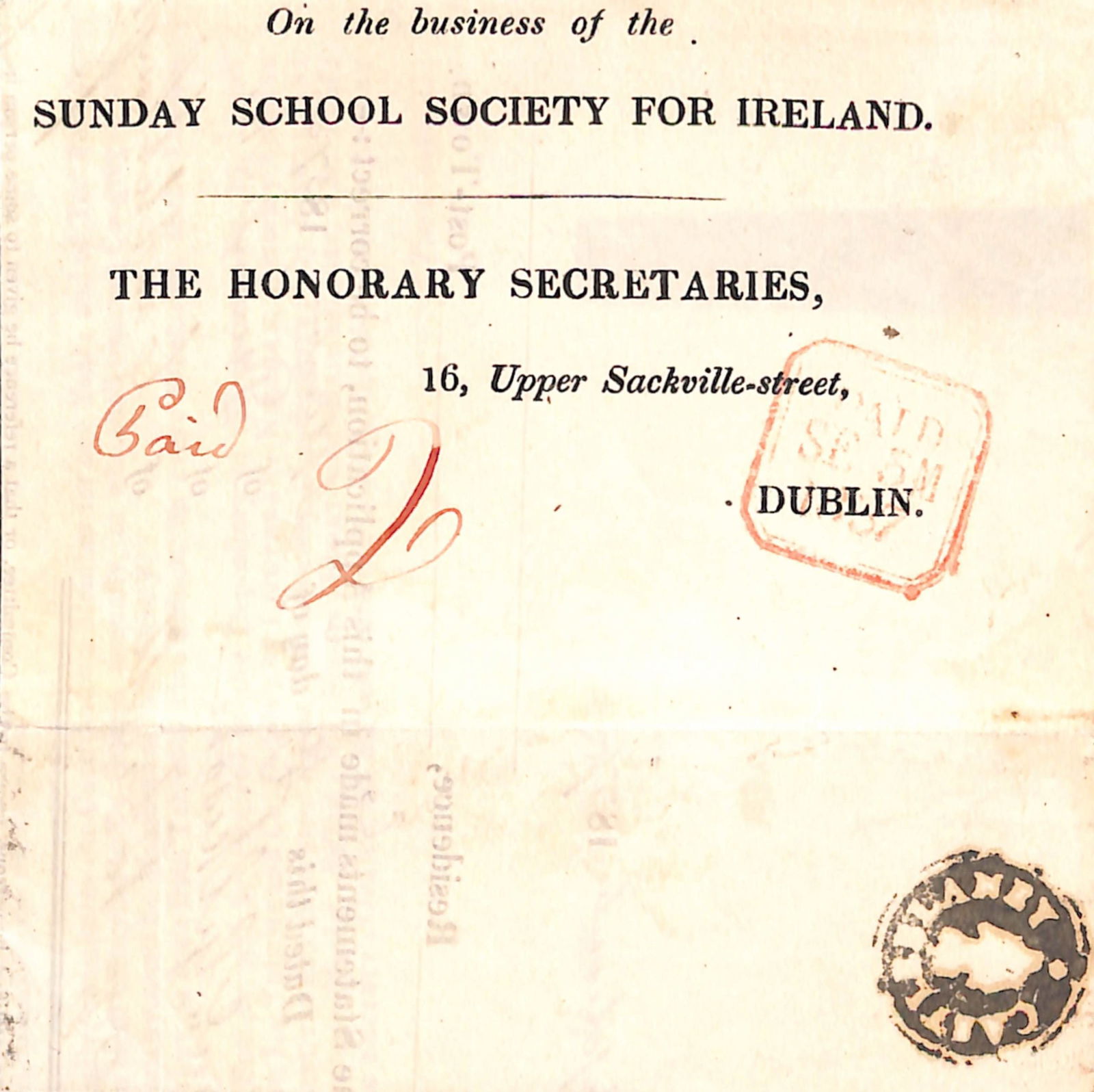 G.B. - Ireland 1837: Title: G.B. - Ireland 1837 Description: Entire Letter to Dublin "On the business of the SUNDAY SCHOOL SOCIETY FOR IRELAND", prepaid 2d, backstamped by the "CASTLEBLANEY" intaglio mailbag seal