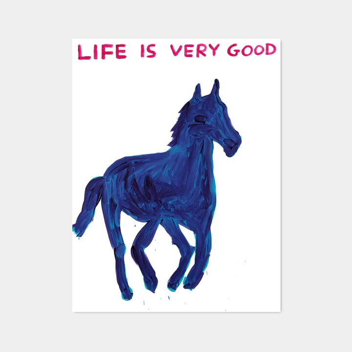 David Shrigley OBE (b 1968) ‘Life is Very Good’ Offset Lithograph, Edition, 2023 (1 of 2)