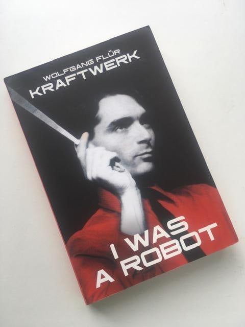 KRAFTWERK (1970) Wolfgang Flur ‘I Was A Robot’ Auto-bio /Cultural Analysis, 2000 - 16
