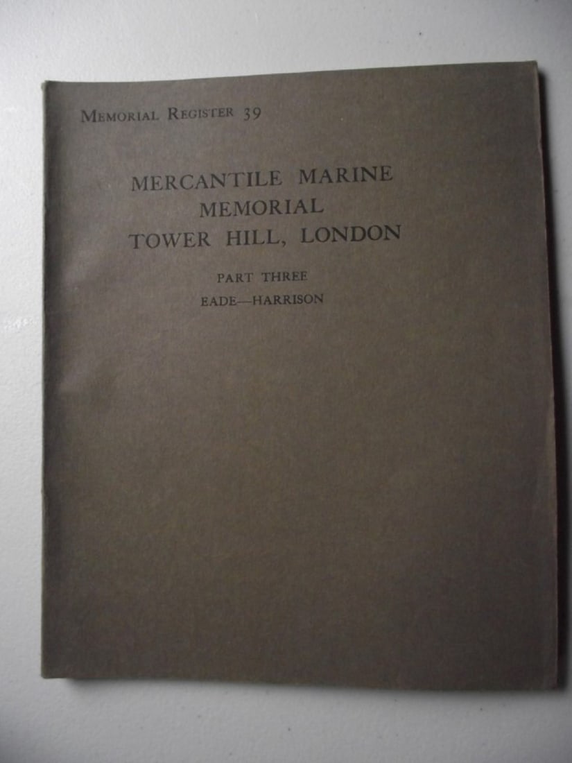 Memorial Register of The Mercantile Marine Memorial Tower Hill, London 1928 - Complete - 12