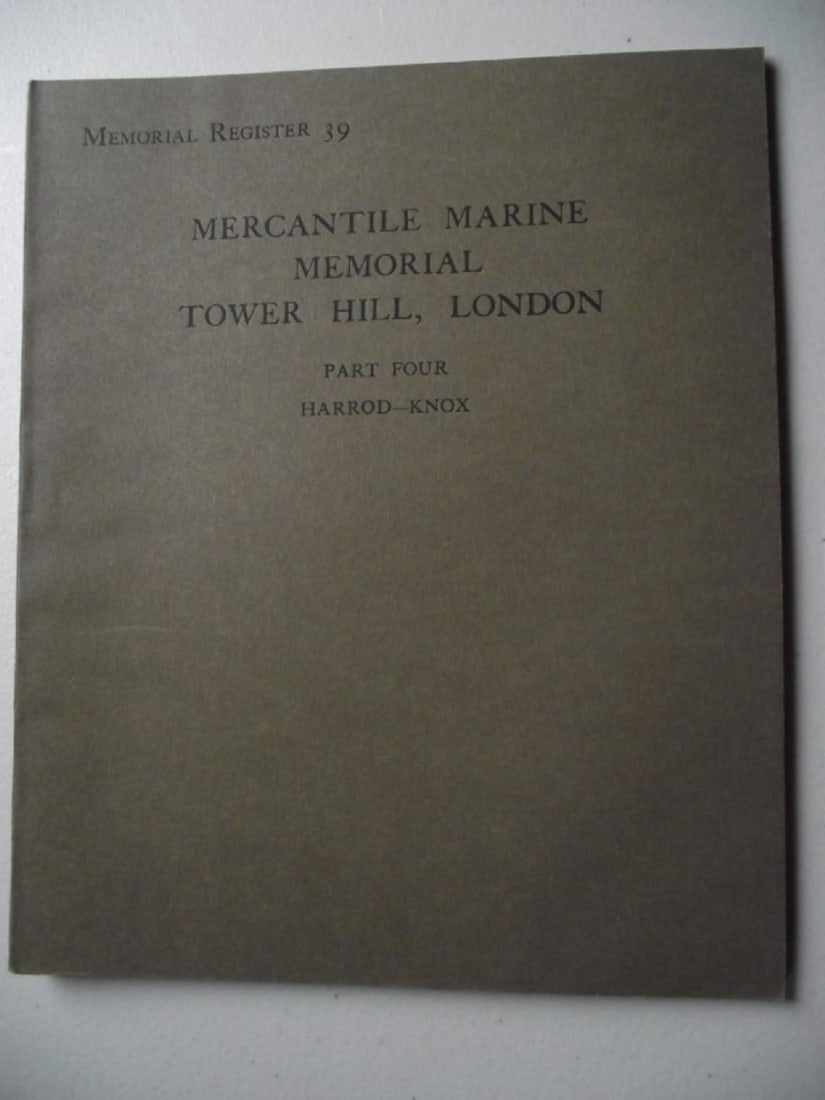 Memorial Register of The Mercantile Marine Memorial Tower Hill, London 1928 - Complete - 13