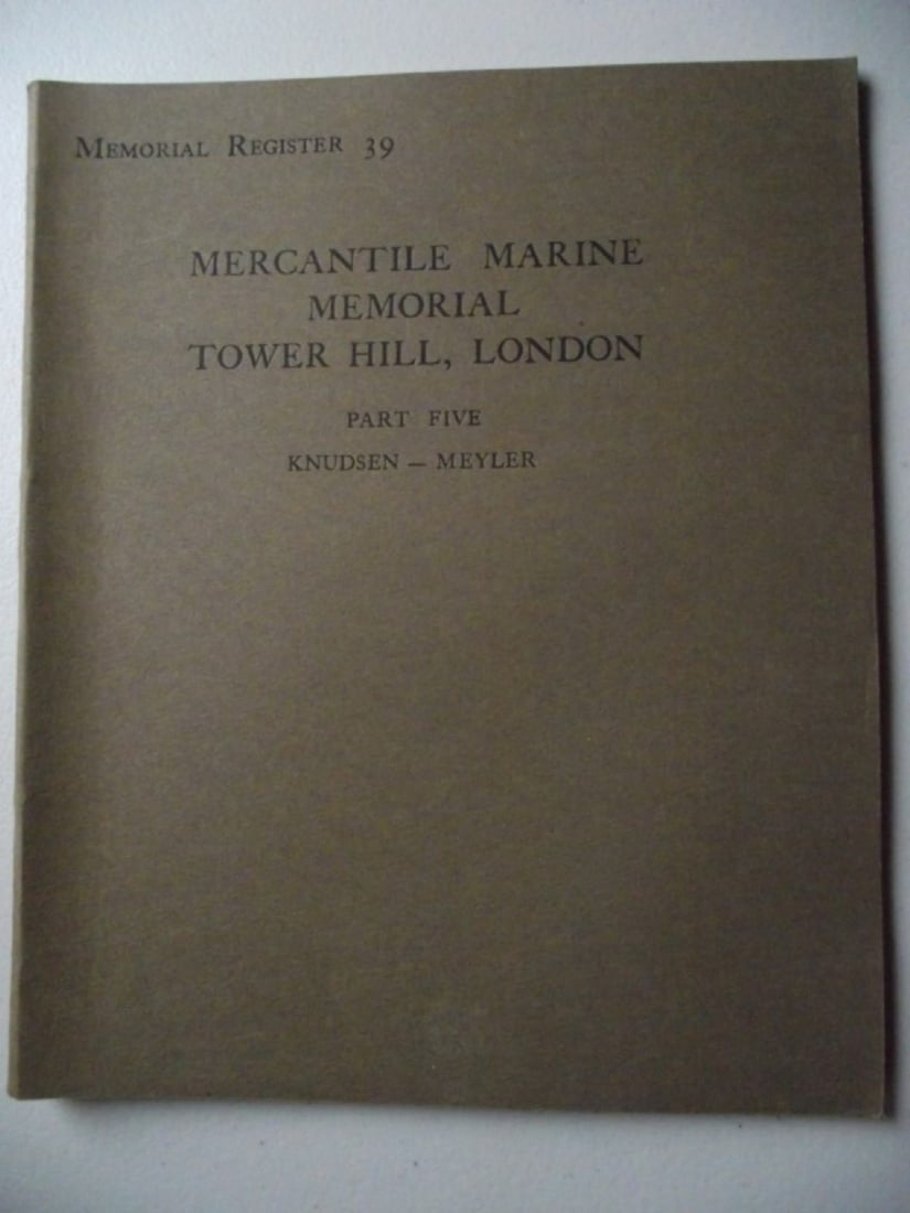 Memorial Register of The Mercantile Marine Memorial Tower Hill, London 1928 - Complete - 19