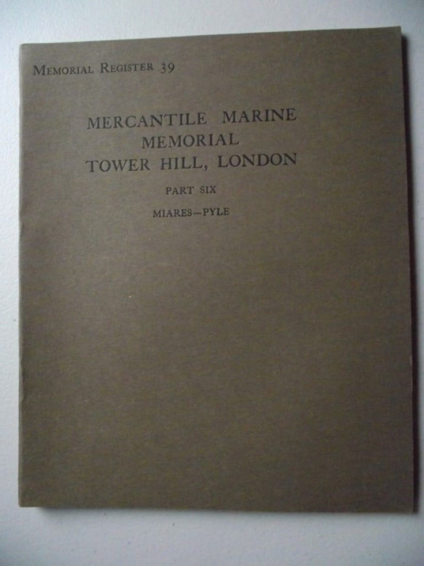 Memorial Register of The Mercantile Marine Memorial Tower Hill, London 1928 - Complete - 20