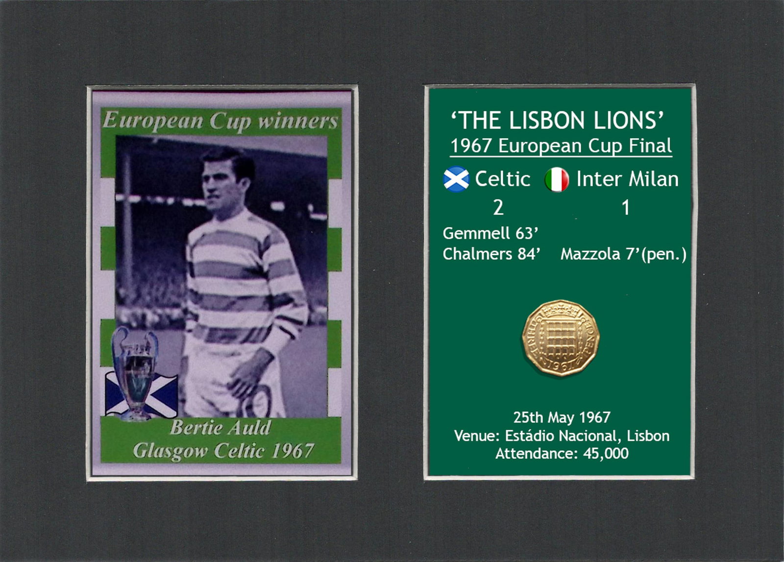 Bertie Auld Celtic FC European Cup Mount & Original Half-Crown Coin Metal Art: Title: Bertie Auld Celtic FC European Cup Mount & Original Half-Crown Coin Metal Art Description: Consists of a Genuine 1967 Threepenny Piece. The Year Celtic Became the First British Club to win