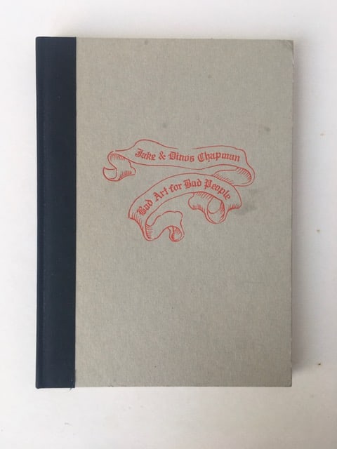 Jake and Dino Chapm (b 1962-66)’Bad Art For Bad People’, 1st Ed, Out of Print, Hardcover - 3