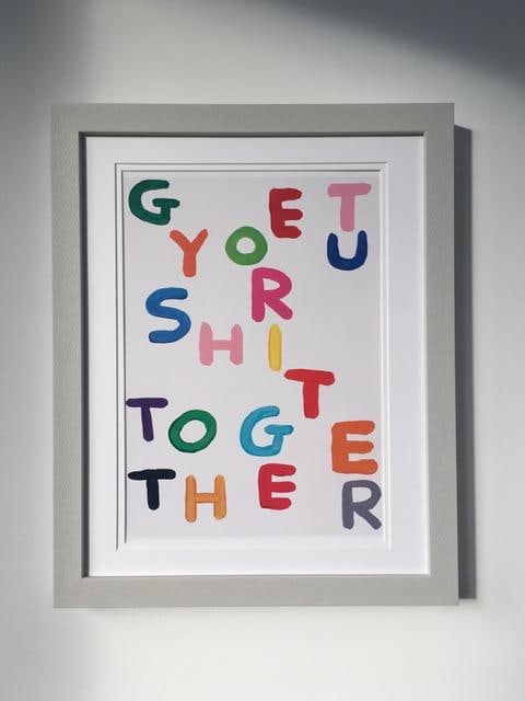 David Shrigley OBE (b 1968) ‘Get Your S*** Togethrer’, Shrig Mini Series Offset Lithogra: Title: David Shrigley OBE (b 1968) ‘Get Your S*** Togethrer’, Shrig Mini Series Offset Lithograph, Framed, Description: David Shrigley OBE (b 1968) ‘Get Your S*** Togethrer’