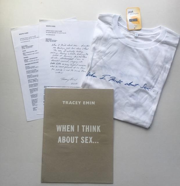 Tracy Emin (b1963)‘When I Think About Sex’ White Cube Exhibition T-Shirt and Catalogue, : Title: Tracy Emin (b1963)‘When I Think About Sex’ White Cube Exhibition T-Shirt and Catalogue, Signed, 2005 Description: Tracy Emin (b1963) ‘When I Think About Sex’ White Cube