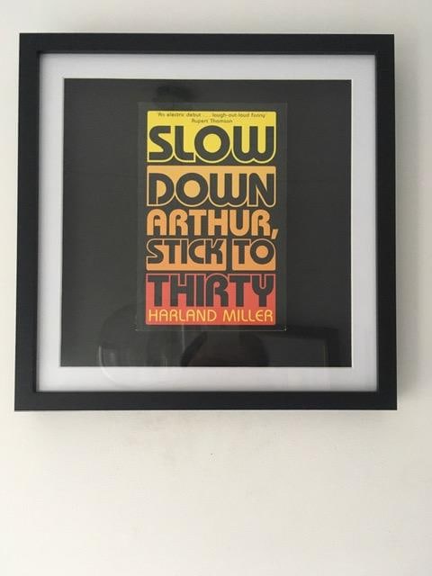 Harland Miller (b 1964) ‘Slow Down Arthur, Stick To Thirty’ Framed Classic Book, 2nd Edi: Title: Harland Miller (b 1964) ‘Slow Down Arthur, Stick To Thirty’ Framed Classic Book, 2nd Edition, 2006 Description: Harland Miller (b 1964) ‘Slow Down Arthur, Stick to Thirty&#