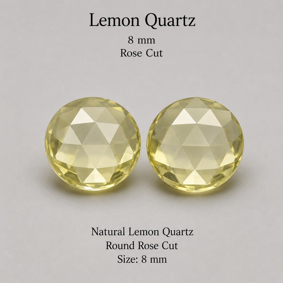 Pair of Natural Lemon Quartz Rose Cut Gemstones – 8 mm Round: Title: Pair of Natural Lemon Quartz Rose Cut Gemstones – 8 mm Round Description: Matching pair of natural Lemon Quartz gemstones featuring an elegant rose-cut finish and a soft golden-yellow