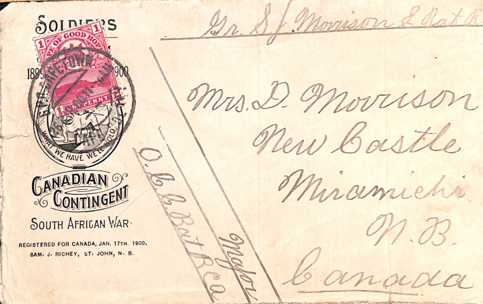 Title: Boer War / Canada 1900 (Mar. 26) Description: "Soldiers of the Queen, Canadian Contingent": Title: Boer War / Canada 1900 (Mar. 26) Description: "Soldiers of the Queen, Canadian Contingent" patriotic envelope (faults) produced by S.J Richey, sent by Gunner S. J Morrison, Battery R.C.A