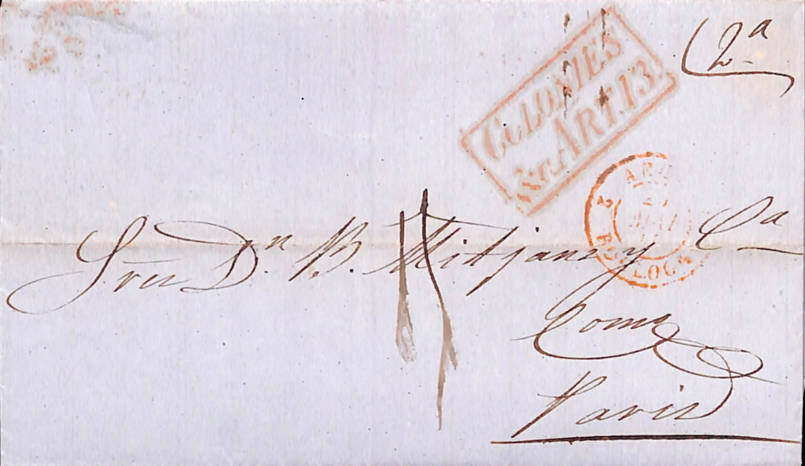 Title: Guatemala / British Honduras 1849 (Feb. 21) Description: Entire letter from Guatemala to: Title: Guatemala / British Honduras 1849 (Feb. 21) Description: Entire letter from Guatemala to France, put into the post in Belize with double arc backstamp (Apr. 12), red boxed "COLONIES / &