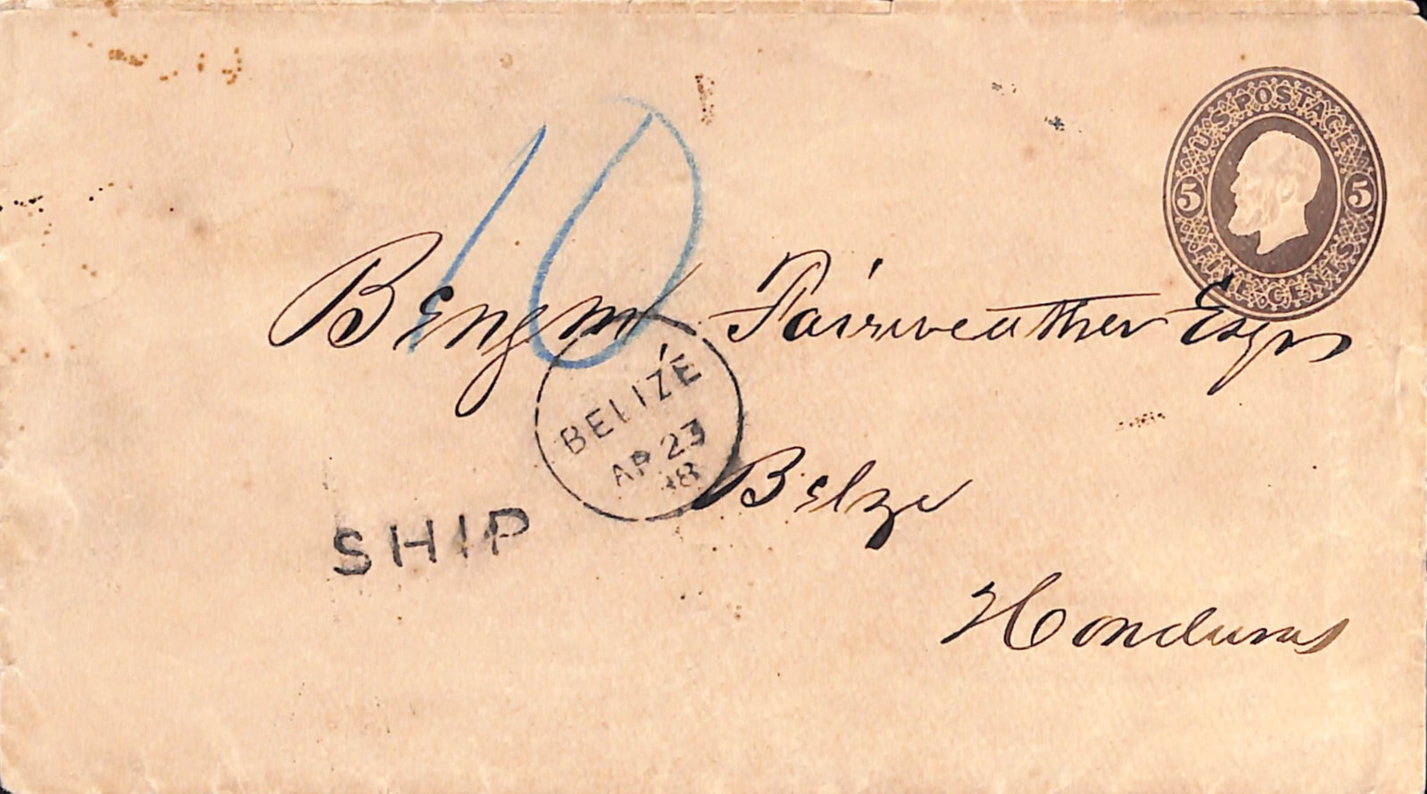 Title: British Honduras 1888 Description: Uncancelled U.S.A 5c envelope (corner crease) from the U.: Title: British Honduras 1888 Description: Uncancelled U.S.A 5c envelope (corner crease) from the U.S.A to Belize, carried as a consignee letter and posted upon arrival handstamped "SHIP" (Proud SL2) a