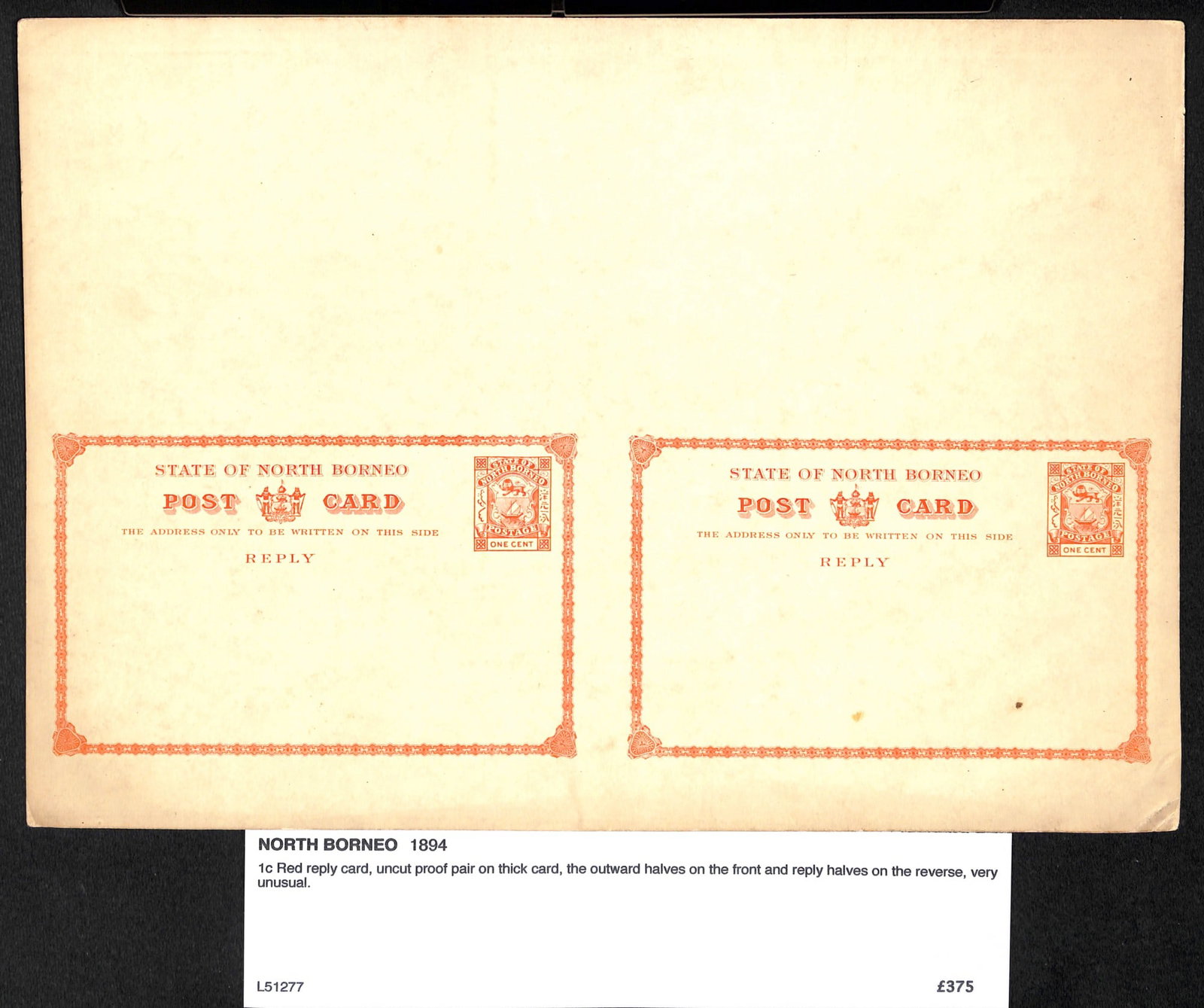 Title: North Borneo 1894 Description: 1c Red reply card, uncut proof pair on thick card, the outward: Title: North Borneo 1894 Description: 1c Red reply card, uncut proof pair on thick card, the outward halves on the front and reply halves on the reverse, very unusual. Condition: New Delivery option: