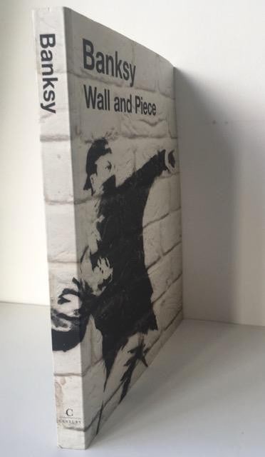 Wall and Piece, By Banksy, Glossy Pages and Card Back, Bound Book, Published, Open Edition, 2005 - 2