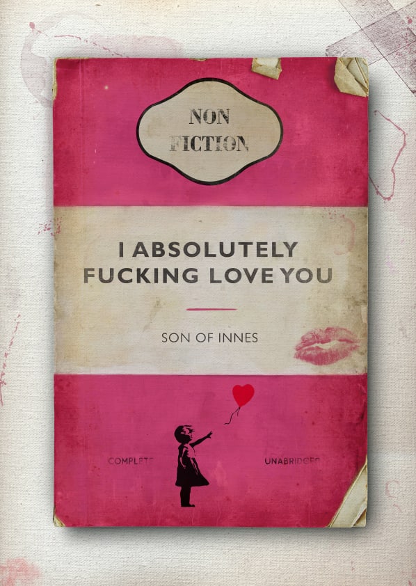 Son of Innes (b 1977) ‘Absolutely,’ Love You, Signed, Editioned, Giclée Print, COA, - 7