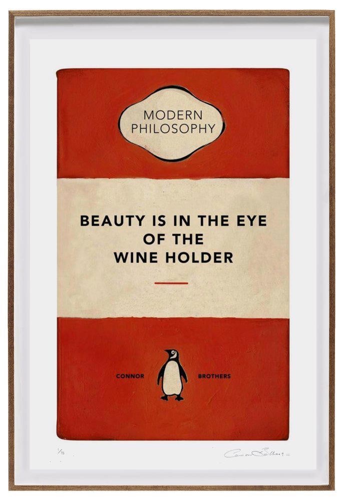 The Connor Brothers, Beauty Is In The Eye Of The Wine Holder, 2022: Title: The Connor Brothers, Beauty Is In The Eye Of The Wine Holder, 2022 Description: Artist: The Connor Brothers Title: Beauty Is In The Eye Of The Wine Holder, 2022 Medium: Giclee print with