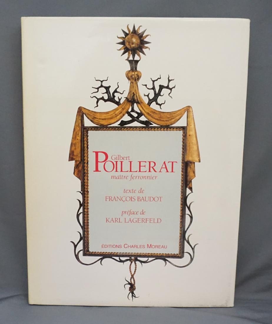 GILBERT POILLERAT BOOK FRENCH EDITION: Gilbert Poillerat (French Edition) Book by Francois Baudout (1992). Preface by Karl Lagerfeld this beautiful coffee table book is fully illustrated with color and black & white photos 250 pages. Measu
