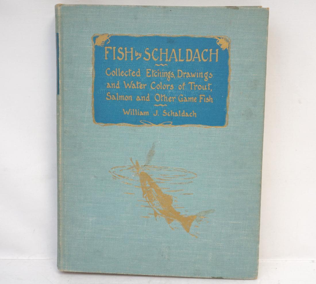 FISH BY SHALDACH 1937 W ETCHINGS: Fish by Shaldach: Collected Etchings, Drawings and Water-Colors of Trout, Salmon and Other Game Fish. With Introductions by Gifford Pinchot and John Taylor Arms. J.B. Lippincott Company, Philadelphia,