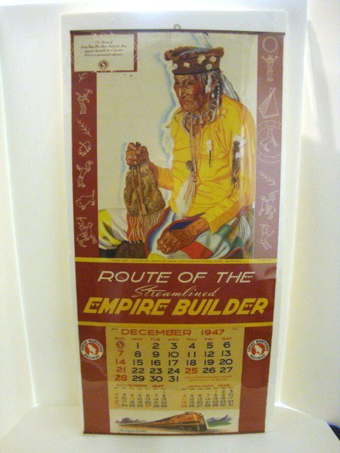 Great Northern Railway 1948 Calendar: Great Northern Railway complete 1948 calendar titled "Route of the Empire Builder" showing Blackfoot Medicine Man "Lazy Boy" in Glacier National Park, Montana, 34" x 16"