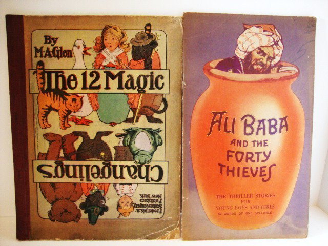 Early Children's Books: The Twelve Magic Changelings by M.A. Glen, Fred Stokes & Co. 1907, size 10" x 14", and Ali Baba and the Forty Thieves 1921 by Stoll & Edwards, New York, size 8" x 14"