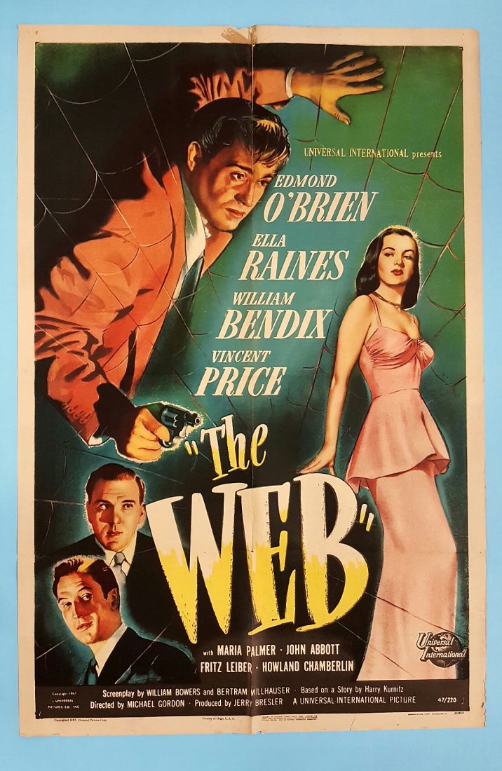 The Web 1947 One Sheet Movie Poster 27" x 41": (Universal) Starring Vincent Price, Edmond O'Brien, Ella Raines, & William Bendix. This poster is unrestored in very presentable condition. Strong color with minor edge wear, some fold separation, tap