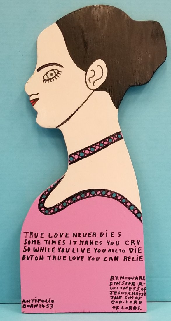 Howard Finster True Love: 19.75"h. Hand painted and written. #18,198. Mar. 1. 1991. Signed.PLEASE READ & UNDERSTAND THE PAYMENT & SHIPPING TERMS FOR THIS AUCTION PRIOR TO PLACING BIDS.