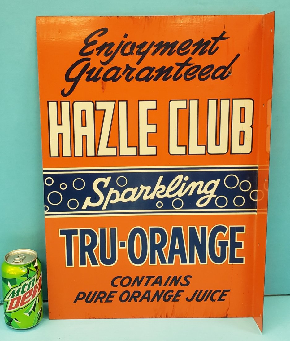 Hazle Club Sparkling Tru-Orange Flange Sign: 14" x 20" Metal flange sign in excellent condition with bright colors, high gloss, and minor scuffs. PLEASE READ & UNDERSTAND THE PAYMENT & SHIPPING TERMS FOR THIS AUCTION PRIOR TO PLACING BIDS. ALL B