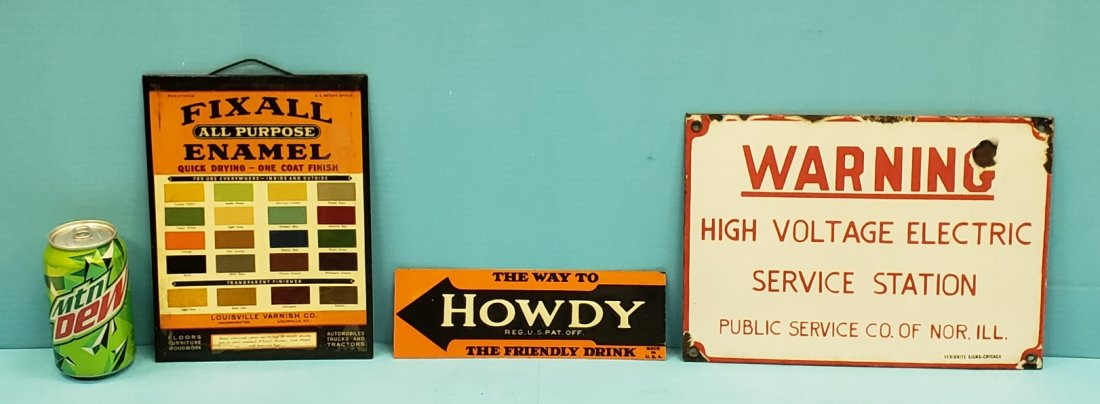 Lot of 3 Signs: Three signs including Embossed Howdy arrow tin sign excellent condition 9.75" x 3", Fix All Enamel Paint tin sign with scuffs 7.25" x 9.75"m and a porcelain Warning High Voltage Sign 12" x 8.5" with p