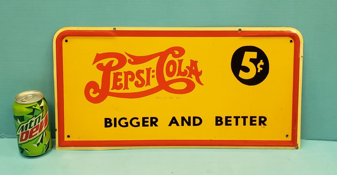 Pepsi Cola Bigger and Better 5 cents Sign (1 of 2)