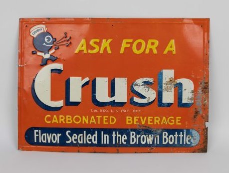 Ask For A Crush Orange Crush Embossed Tin Sign With Crushy (1 of 2)