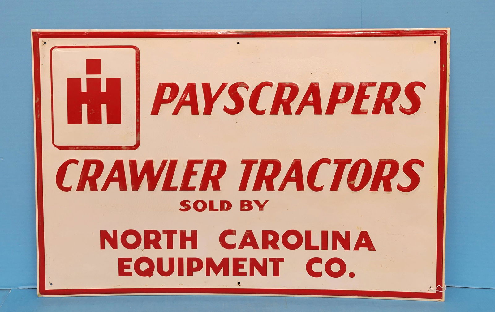International Harvester Payscrapers Crawler Tractors Sign (1 of 3)