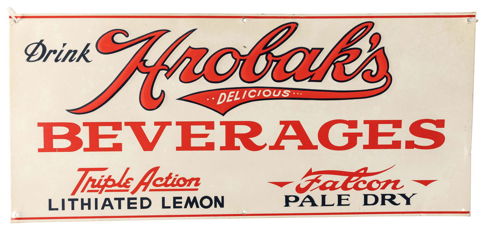 Drink Hrobak's Beverages Embossed Single Sided Tin Sign (1 of 2)