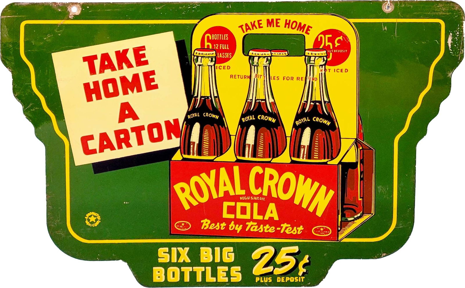 Royal Crown Cola "Take Home a Carton" Double Sided Metal Sign