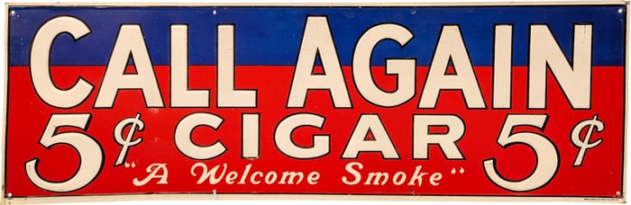 Call Again 5 Cent Cigar Embossed Tin Sign