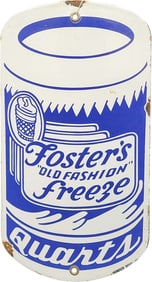 Foster's Old Fashion Freeze Quarts Single Sided Porcelain Sign